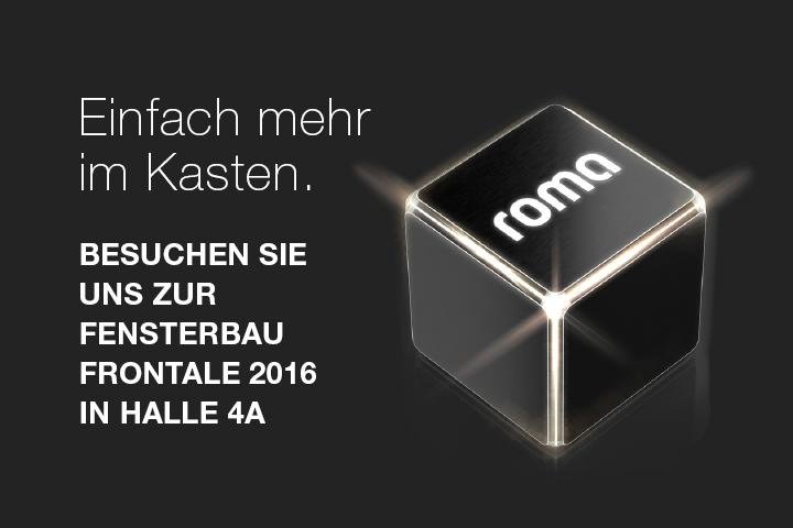 Text: Einfach mehr im Kasten. Besuchen Sie uns zur Fensterbau Frontale 2016 in Halle 4A